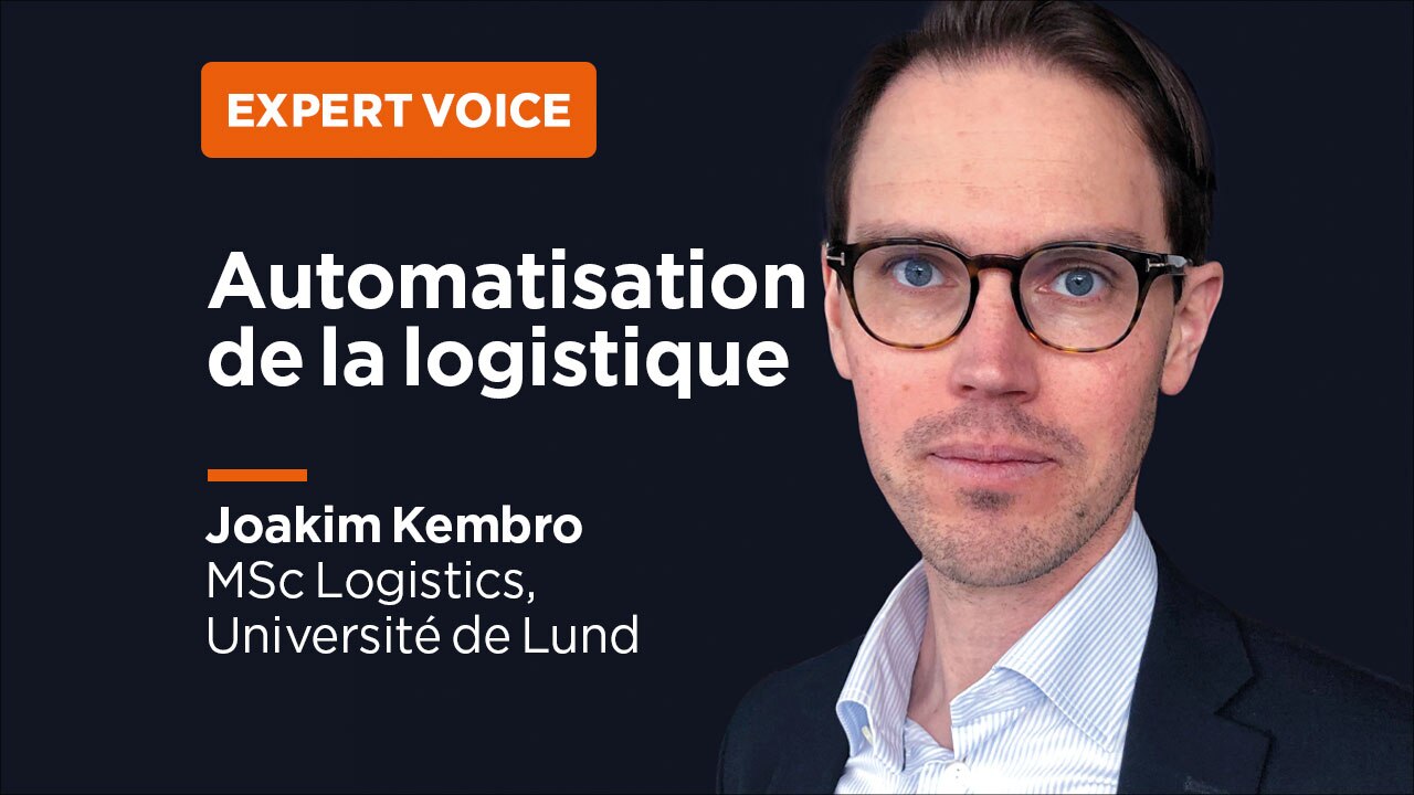 Dr. Joakim Kembro (MSc Logistics, Université de Lund) - Automatisation de la logistique