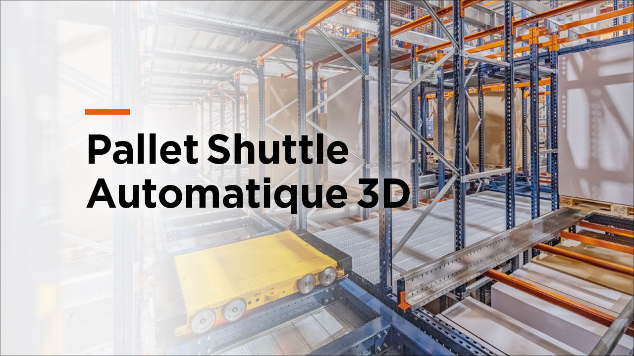 Pallet Shuttle Automatique 3D de Mecalux - La solution d’automatisation ultime pour un maximum de compactage